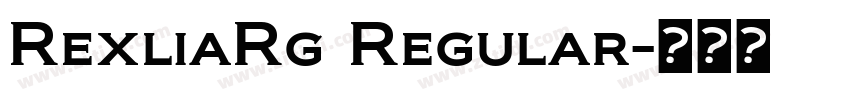 RexliaRg Regular字体转换